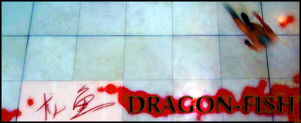 DRAGON-FISH