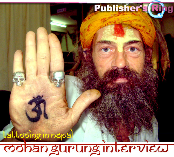 NEPAL TATTOOING / MOHAN GURUNG INTERVIEW